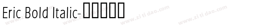 Eric Bold Italic字体转换